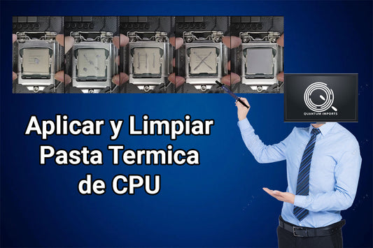 Pasta Térmica - ¿Como deberias aplicar y limpiar Pasta Térmica de tu CPU?